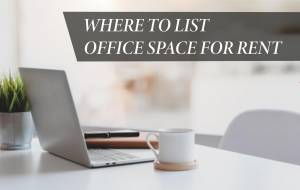 Where to list office space for rent