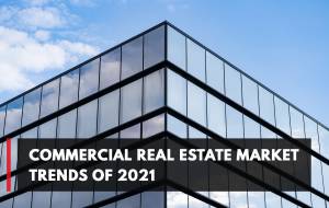 Commercial real estate market trends of 2021