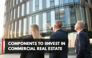Factors of Commercial Real Estate Investments
