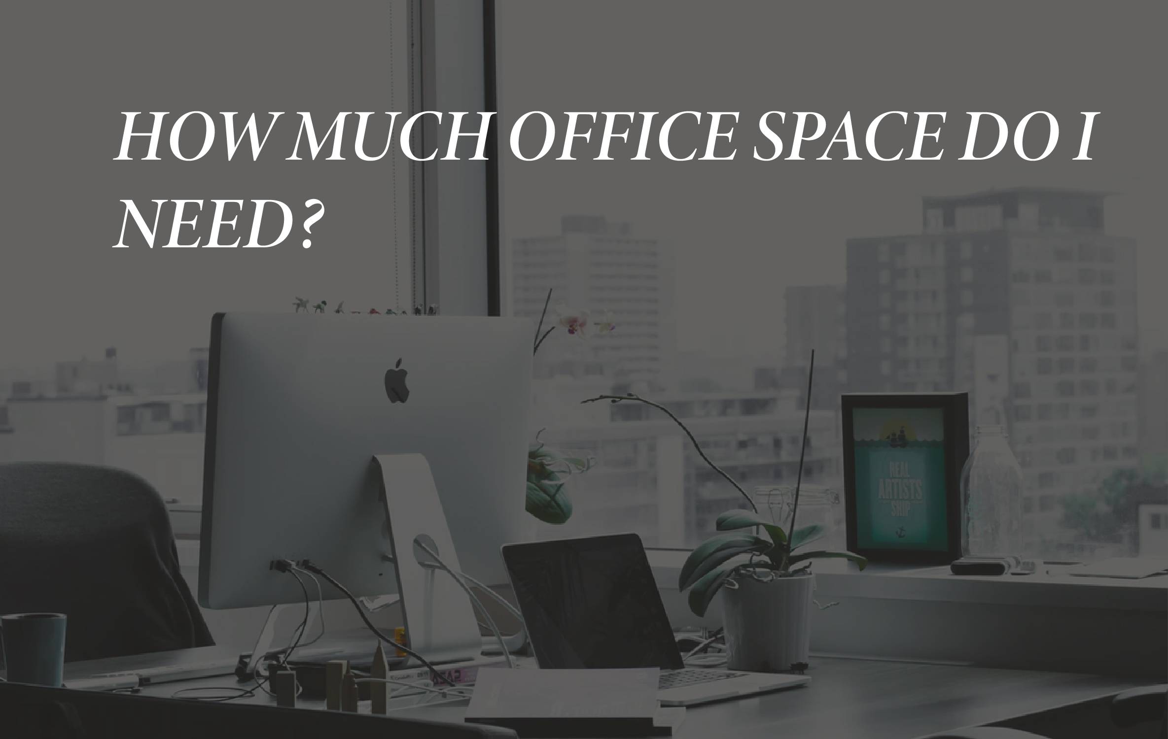 How much office space do I need?