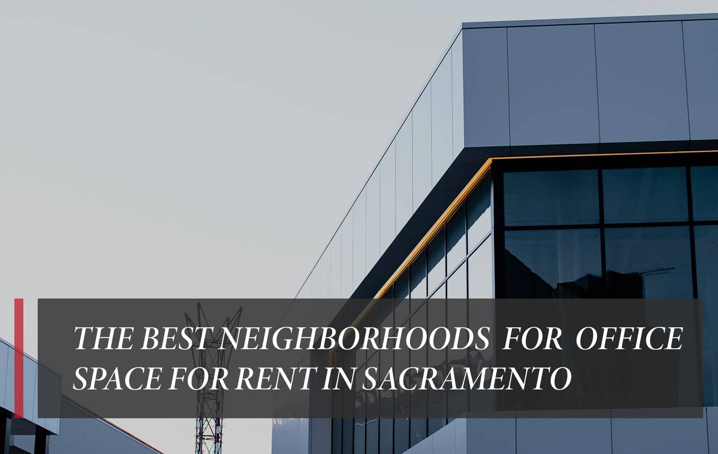 The best neighborhoods for office space for rent in Sacramento